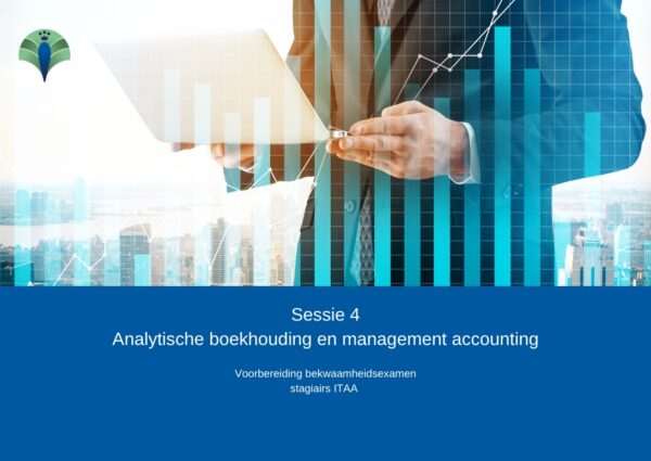 Sessie 4: Analytische boekhouding en management accounting
